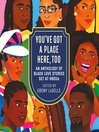 You've Got a Place Here, Too